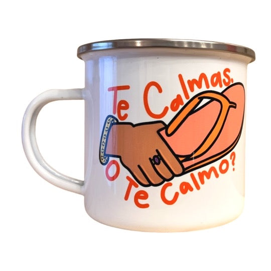 Te Calmas O Te Calmo Mug