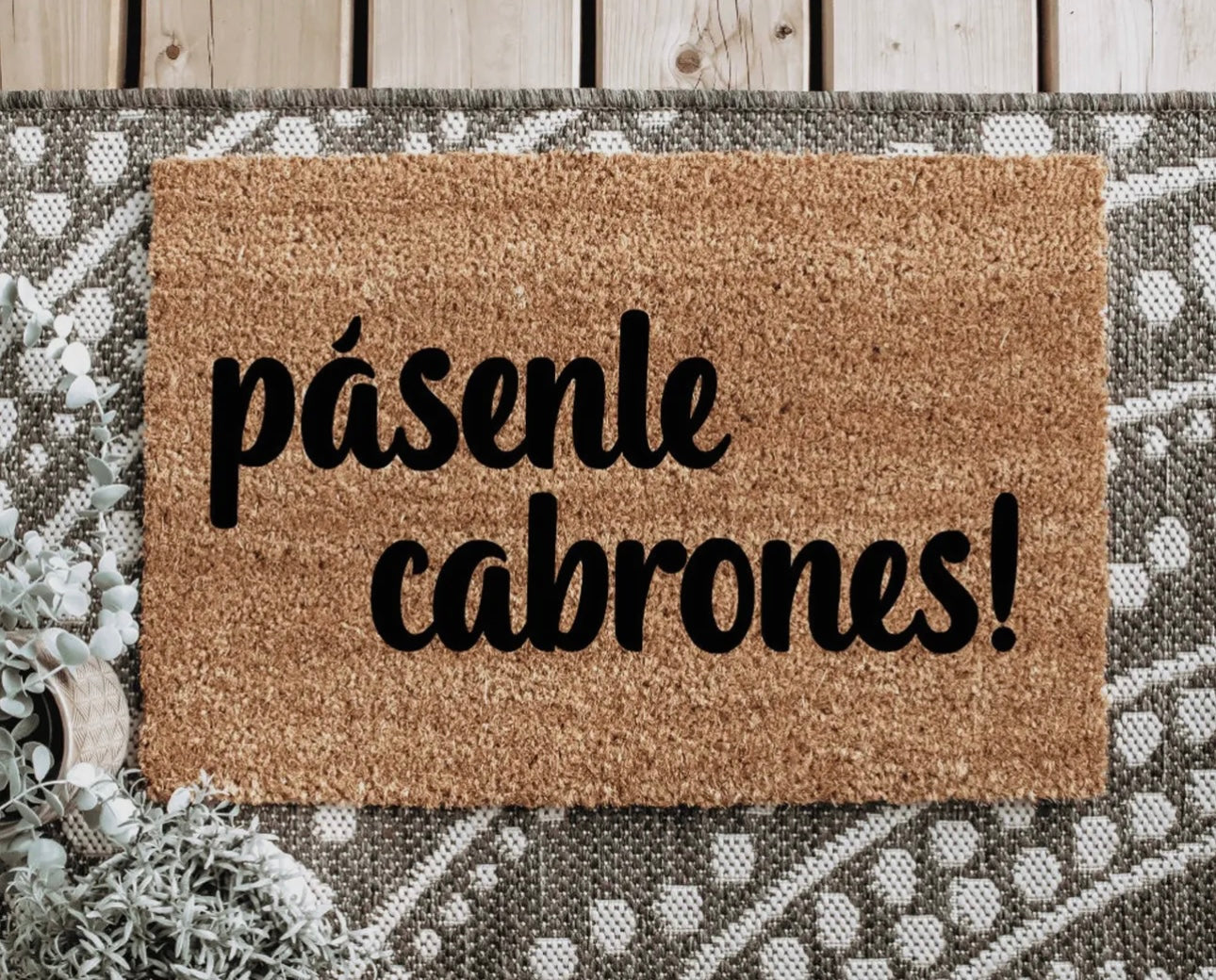 Pásenle Cabrones! Welcome Mat