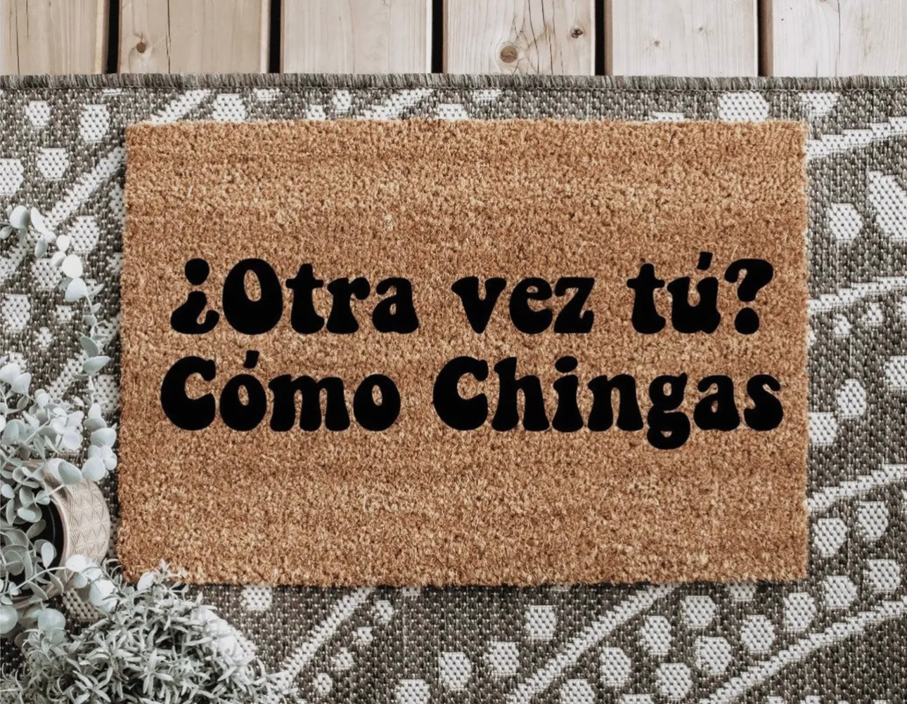 ¿Otra Vez Tu? Cómo Chingas Welcome Mat