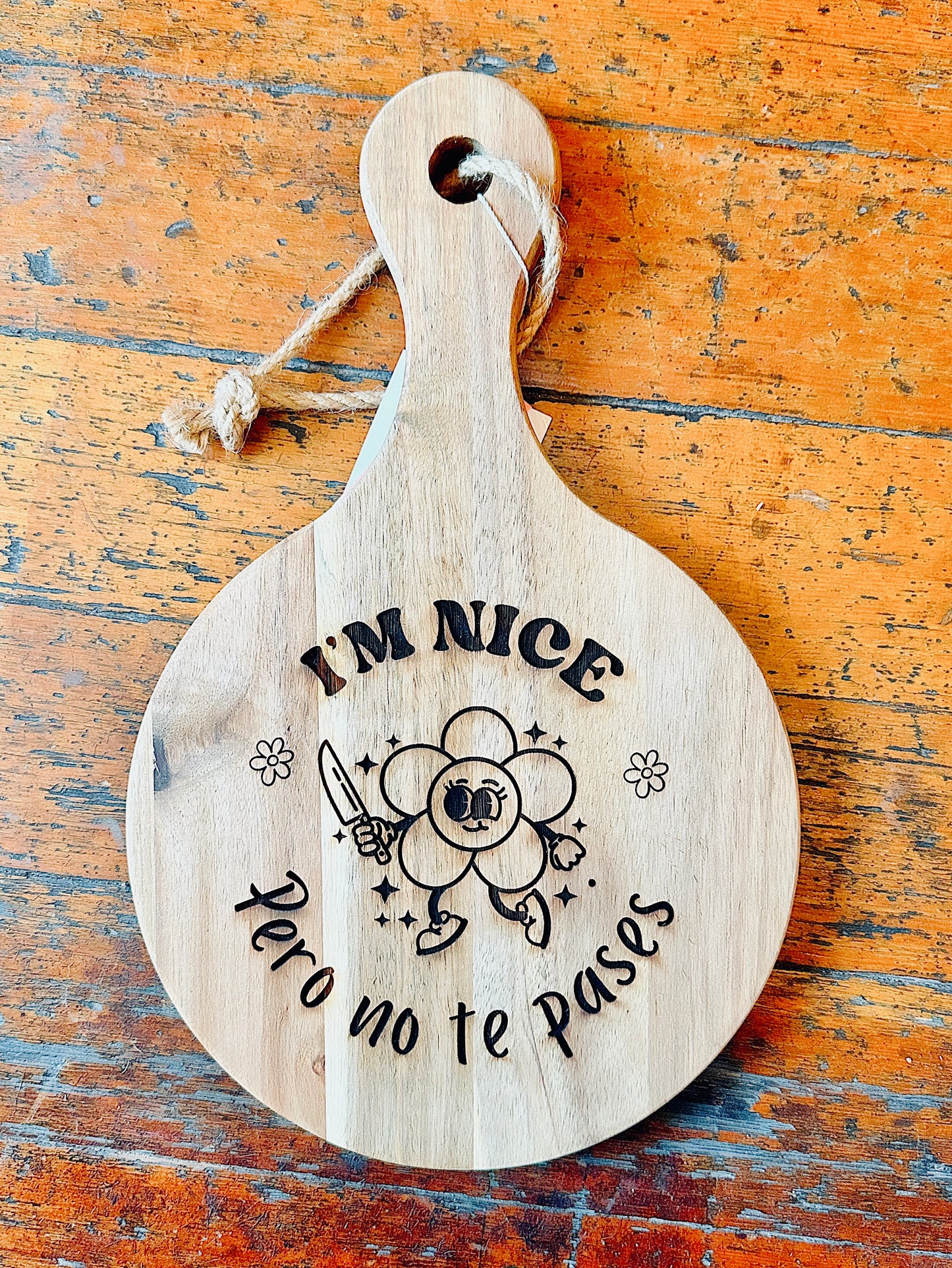 I’m Nice Pero No Te Pases Cutting Board