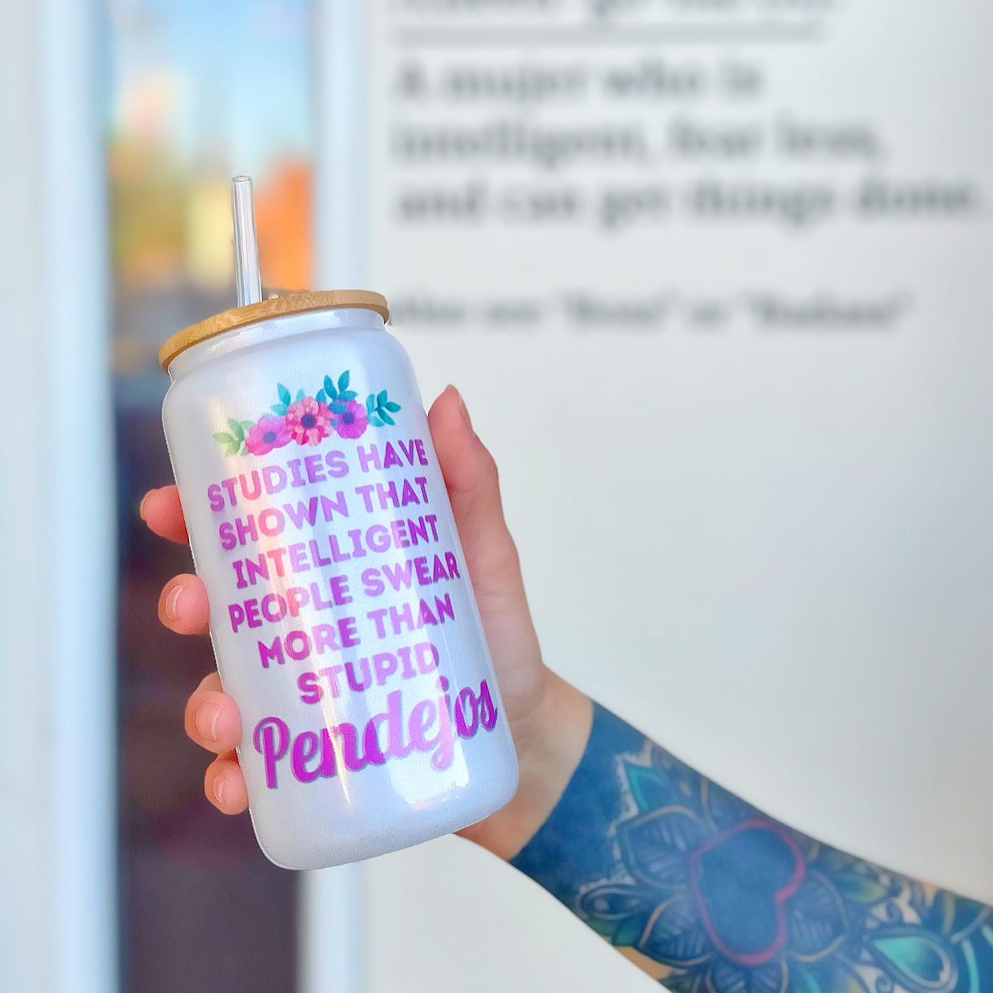 Studies Have Shown That Intelligent People Swear More Than Stupid Pendejos Glass Tumbler