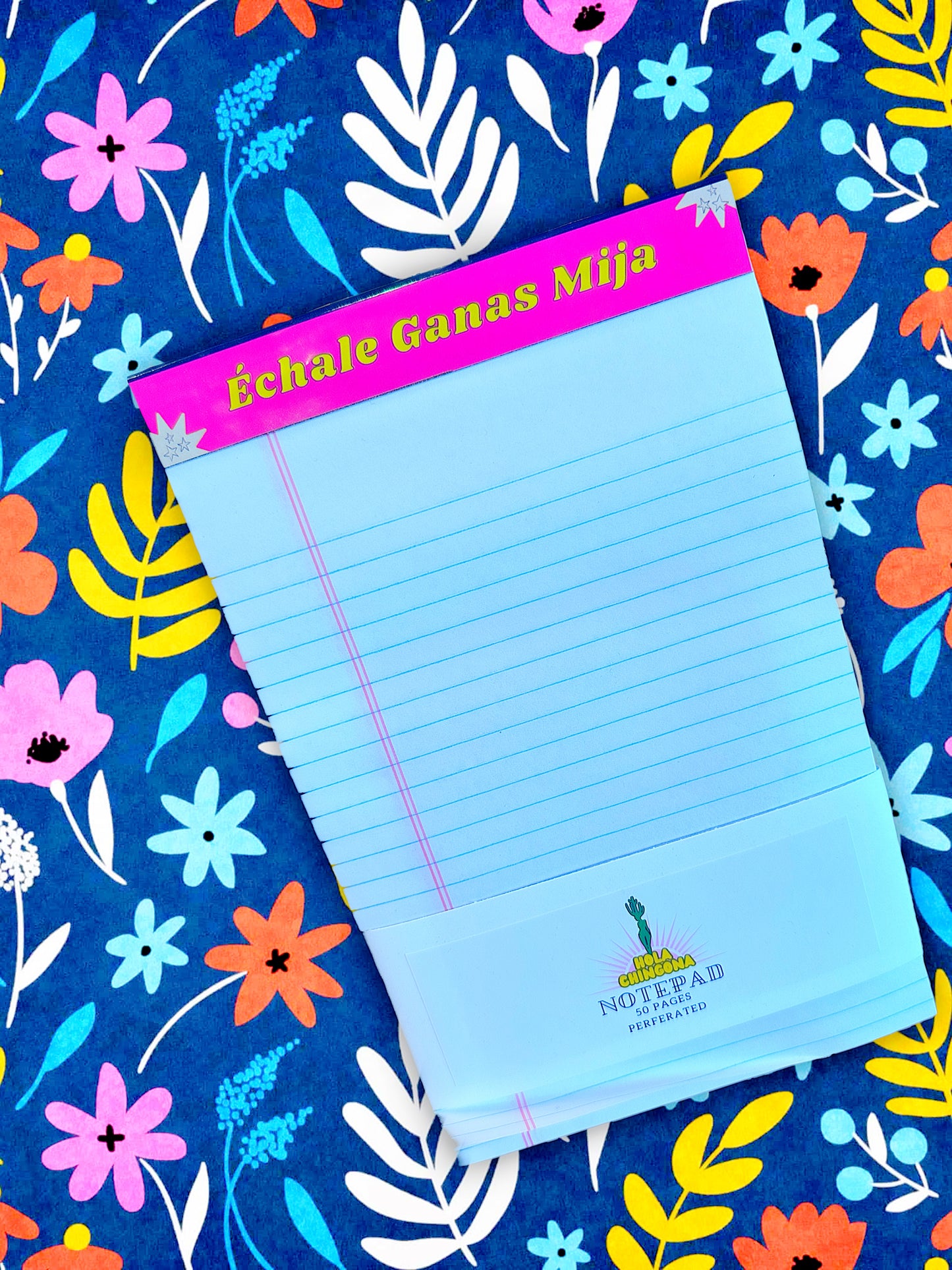 Échale Ganas Mija Notepad