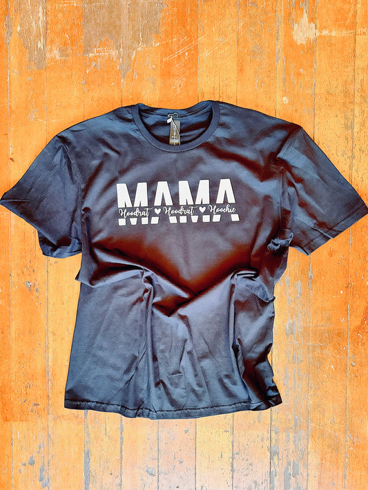Mama (Hoodrat<3Hoodrat<3Hoochie) T-Shirt