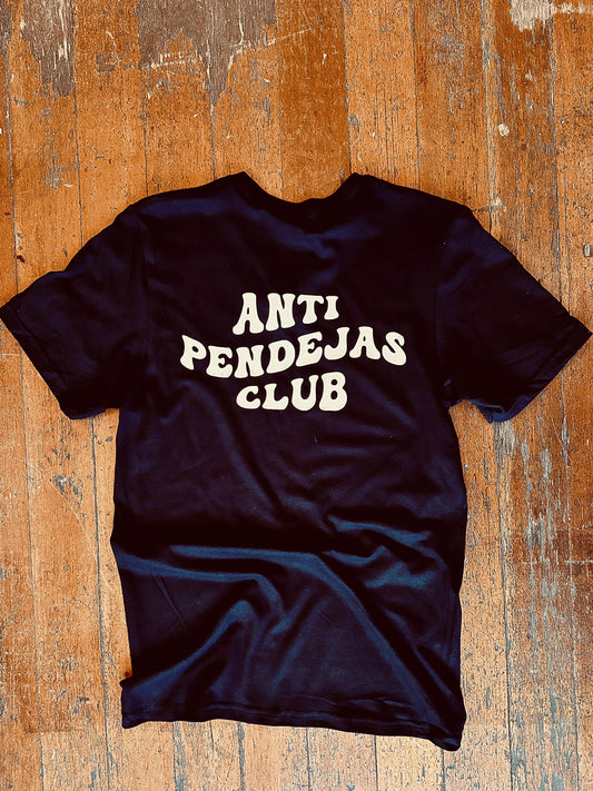 Anti Pendejas Club T-Shirt