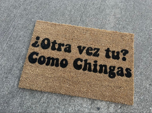 ¿Otra Vez Tu? Cómo Chingas Welcome Mat