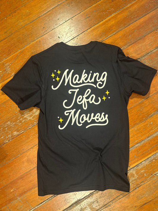 La Mera Mera Making Jefa Moves T-Shirt