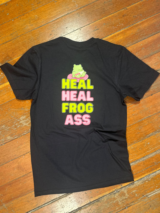 Heal, Heal, Frog Ass T-Shirt